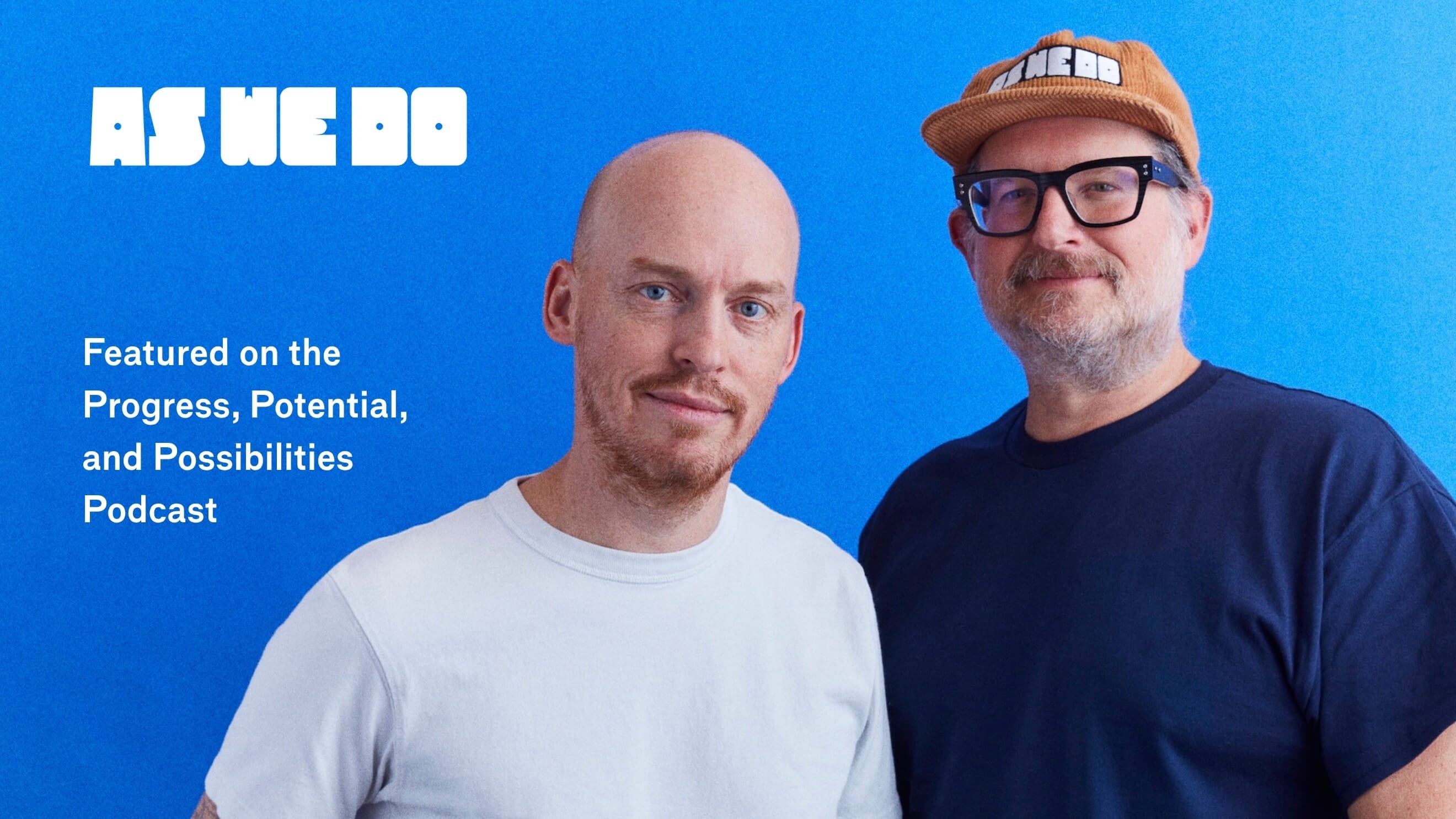 Brandon Olsen and Michael Held Featured On Progress, Potential and Possibilities Podcast